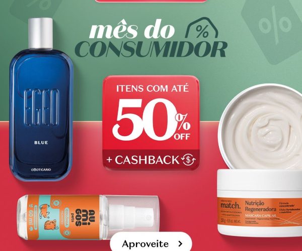 O Boticário oferece até 50% de desconto no Mês do Consumidor e amplia promoções em novo formato dentro do TikTok